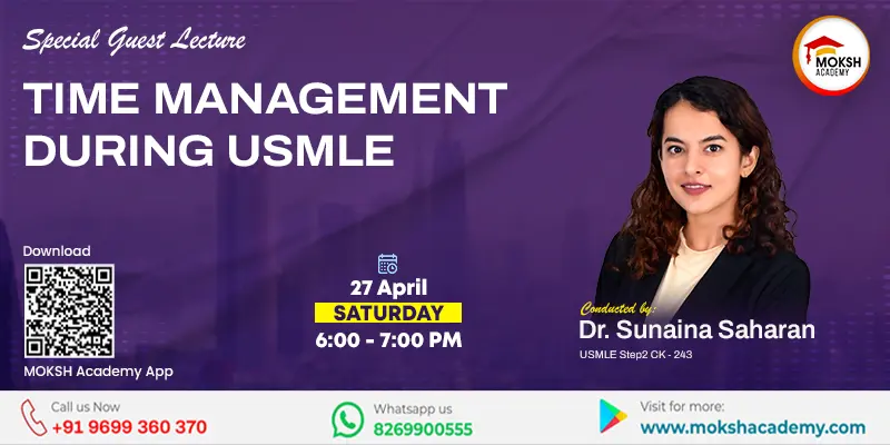 MOKSH | Time Management During USMLE By Dr. Sunaina Saharan 