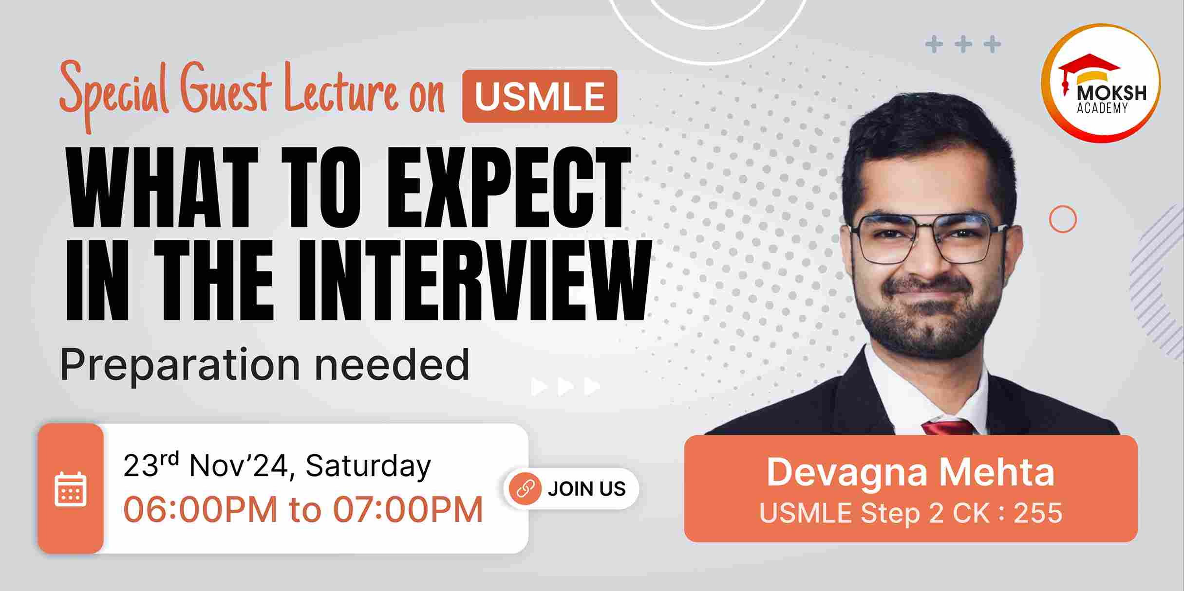  What to expect in the interview, Preparation needed (Dr.Devagna Mehta)